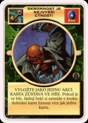 Skromnost je nejvyšší ctnost!