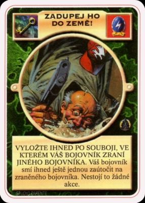 Zadupej ho do země!